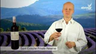 Wein Verkostung: Saint Estèphe Private Réserve 2009 - ebrosia Wein Shop