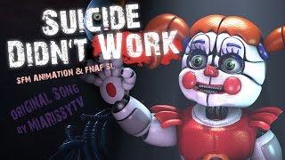 [  SFM ANIMATION  ] FNAF SL Song - Suicide Didn't Work (Original MiaRissyTV Song - REMASTERED)