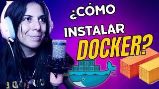 ¿CÓMO INSTALAR DOCKER?   | EXPLICACIÓN FÁCIL