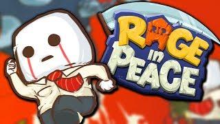 LET ME DIE IN PEACE! | Rage in Peace (Funny Rage Game)