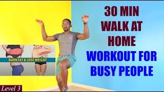 30-Minute Walk at Home Workout to Lose Weight for Busy People