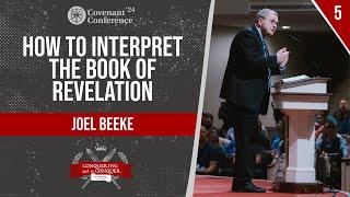 How to Interpret the Book of Revelation | Joel Beeke | CovCon'24