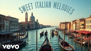 Various Artists - Sweet Italian Melodies: Le Musiche del Cinema e TV Italiano