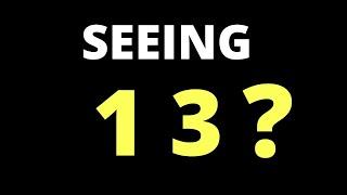 Angel Number 13 Meaning: Are You Seeing 13?