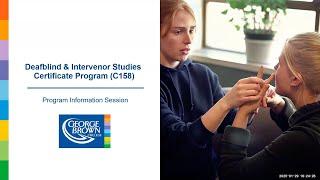 Deafblind & Intervener Studies Certificate Program (C158) | Info Session