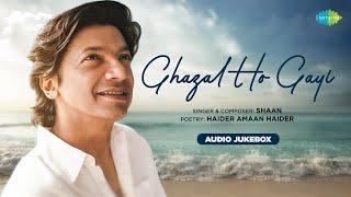Ghazal Ho Gayi - Audio Jukebox | Shaan | Haider Amaan Haider | Jab Bhi Wo Muskurane Lagte Hai