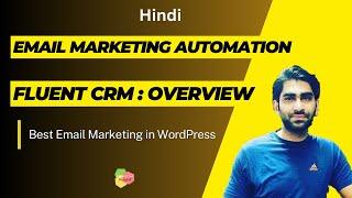 FluentCRM : Detailed Overview - Best Email Marketing Plugin for WordPress - Hindi