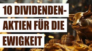 10 Dividendenaktien für die Ewigkeit | Aktien mit Dividenden für Buy and Hold | Qualitätsaktien