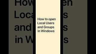 How to Open Local Users and Groups in Windows #shorts #localusersandgroups