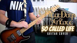 Three Days Grace - So Called Life (Guitar Cover)