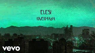 Rivermaya - Elesi