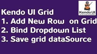 Add new row and save data using Kendo Grid | DropdownList bind inside Grid (Part-1)