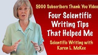 Thank You for 5,000 Subscribers! | Four Scientific Writing Tips That Helped Me