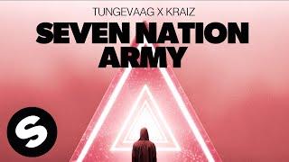 Tungevaag x KRAIZ - Seven Nation Army (Official Audio)