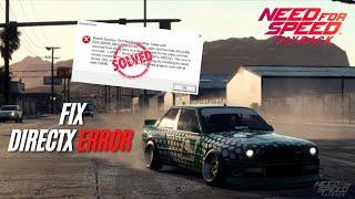 NFS PAYBACK: Fix DIRECTX Error / DIRECTX ERROR FIX !!!