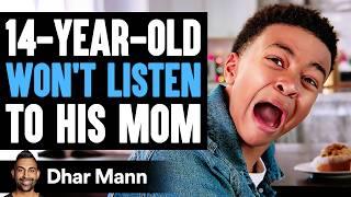 14-Year-Old WON'T LISTEN To His MOM, He Instantly Regrets It | Dhar Mann Studios