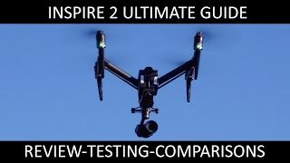 DJI Inspire 2 | Complete Review, Testing and Comparisons