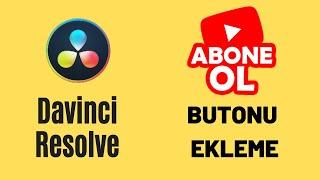 Videolarınıza Kolayca Abone Ol Animasyonu Nasıl Eklersiniz - Davinci Resolve Programı Kullanıldı