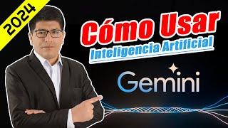 Cómo Usar Gemini la Nueva Inteligencia Artificial de Google (PASO A PASO)