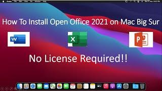 How to Install Open Office 2021 on mac !! Big Sur & Catalina, High Sierra !! 100% Free !!