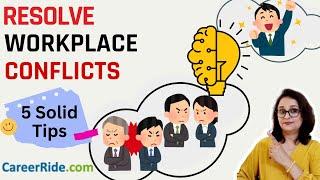 Conflicts with Co-workers - 5 Tips to Resolve without Confrontation | Use Emotional Intelligence