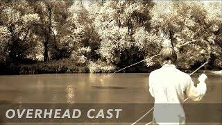 Нахлыстовый заброс Overhead Cast (Заброс Оверхед) | Fly Casting