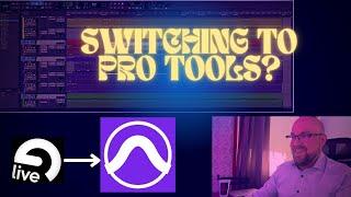 From Ableton to Pro Tools?? BUT WHY?