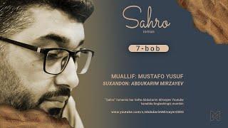 SAHRO | Roman | 7-bob | Muallif: Mustafo Yusuf | @AbdukarimMirzayev2002