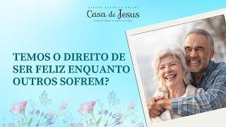 Temos o direito de ser felizes enquanto outros sofrem? | Espiritismo em minutos