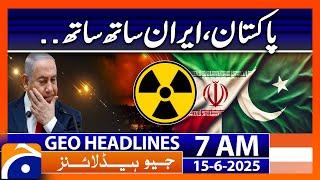 Iran - Israel war : Pakistan and Iran together| Headlines Geo News 7 PM (15th June 2025)