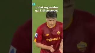 ROMA PLAYER‘S E.SHOMURODOV‘S GOL