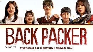 Study Group OST 'Back Packer' Full version (Matthew & Gunwook ZB1)