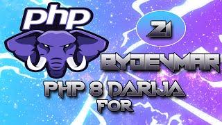 21 - COURS PHP 8 - DARIJA - FOR | تعلم لغة البرمجة بي إتش بي كاملة