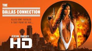  THE DALLAS CONNECTION - HD - VF - film complet