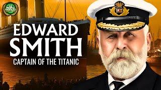 Edward Smith - Captain of the Titanic Documentary