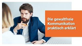 Die gewaltfreie Kommunikation praktisch erklärt (Giraffensprache - Marshall Rosenberg)