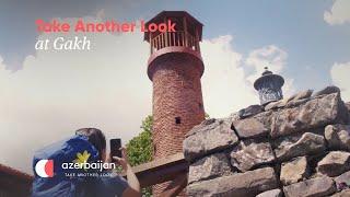 Take another look at Gakh | Experience Azerbaijan