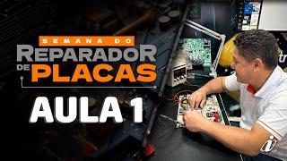 LIVE 623 - AULA 1 - Como dar os primeiros passos em reparos de placas eletrônicas