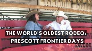 Growing Local with Jess Savoini: The Word's Oldest Rodeo in Prescott, AZ: Prescott Frontier Days