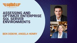 Assessing and Optimize Enterprise SQL Server Environments
