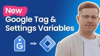 New Google Tag and Settings Variables in GTM (Missing GA4 configuration tag)