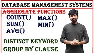 aggregate functions in dbms | count, sum, avg, max, min functions, distinct keyword, group by clause