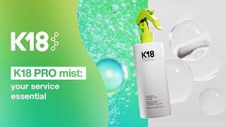 K18 Hair: Why You Need K18 PRO Mist with Every Salon Service