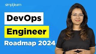 DevOps Roadmap 2024 | How To Become DevOps Engineer In 2024 | How To Learn DevOps | Simplilearn