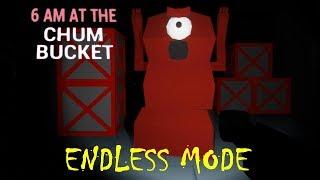 6 AM at The Chum Bucket - Endless Mode