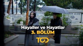 Hayaller ve Hayatlar 3. Bölüm - Şüphenin Fısıltısı