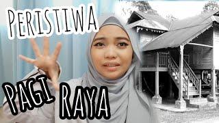 Peristiwa pagi raya - Seram rumah kampung #ceritaseram #horrorstory