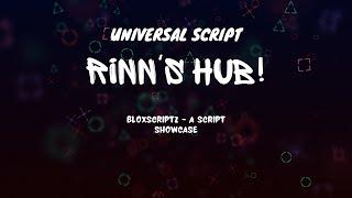 Rinn's *OP* Script Hub WATCH NOW! | BloxScriptz | Script Showcase