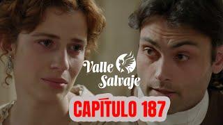 Valle Salvaje capítulo 187 || Un corazón roto en silencio