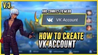 HOW TO CREATE VK ACCOUNT and CONNECT TO MOBILE LEGENDS (TUTORIAL) 2022